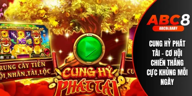 Cung Hỷ Phát Tài