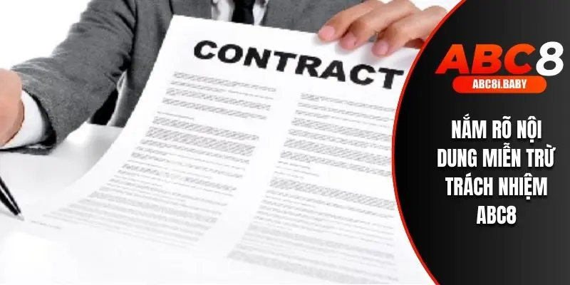 Nắm rõ nội dung miễn trừ trách nhiệm ABC8